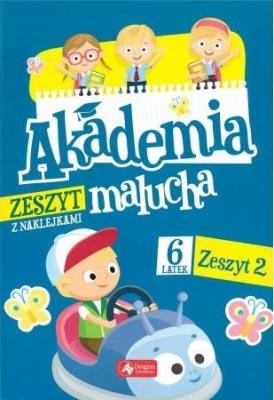 Okładka książki Akademia malucha dla 6-latka. Zeszyt 2