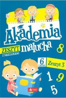 Okładka książki Akademia malucha dla 6-latka. Zeszyt 3