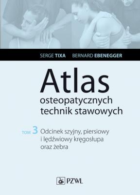 Okładka książki Atlas osteopatycznych technik stawowych Tom 3