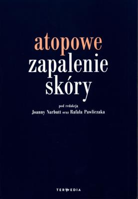 Atopowe zapalenie skóry. Autor: red. Joanna Narbutt, Rafał Pawliczaka. SmakLiter.pl Okładka książki Atopowe zapalenie skóry