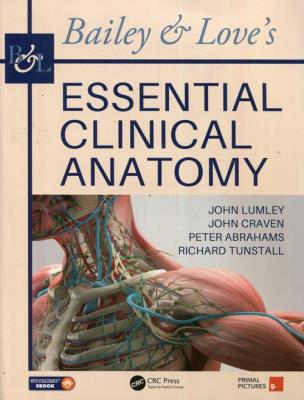 Bailey & Loves Essential Clinical Anatomy. Autor: Lumley John S.P, Craven John, Abrahams Peter H.. SmakLiter.pl Okładka książki Bailey & Loves Essential Clinical Anatomy