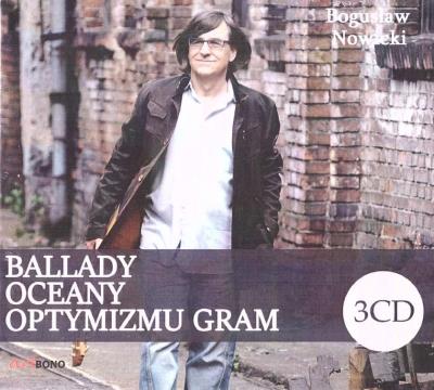 Okładka książki Ballady, Oceany, Optymizmu gram (3 CD)