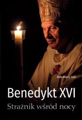 Okładka książki Benedykt XVI. Strażnik wśród nocy