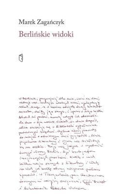 Berlińskie widoki. Autor: Zagańczyk Marek. SmakLiter.pl Okładka książki Berlińskie widoki
