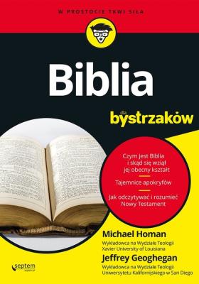 Biblia dla bystrzaków. Autor: Jeffrey Geoghegan, Michael Homan. SmakLiter.pl Okładka książki Biblia dla bystrzaków