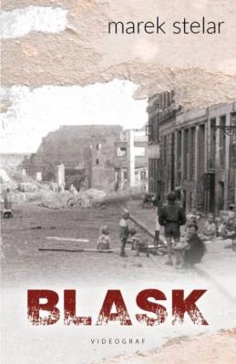 Blask. Autor: Marek Stelar. SmakLiter.pl Okładka książki Blask