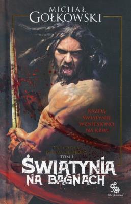 Okładka książki Bramy ze złota T.1 Świątynia na bagnach