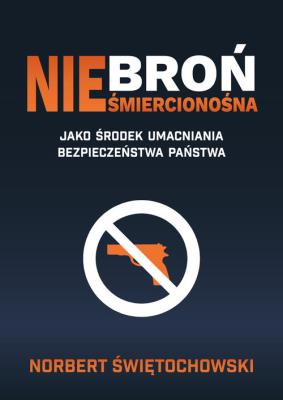 Okładka książki Broń nieśmiercionośna / FNCE