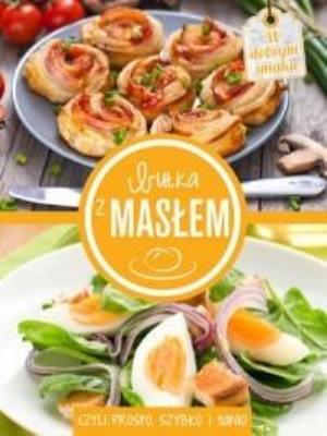 Okładka książki Bułka z masłem, czyli szybko, prosto i tanio