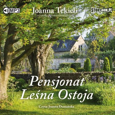 CD MP3 PENSJONAT LEŚNA OSTOJA. Autor: Joanna Tekieli. SmakLiter.pl Okładka książki CD MP3 PENSJONAT LEŚNA OSTOJA