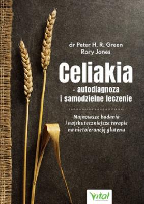Okładka książki Celiakia autodiagnoza i samodzielne leczenie