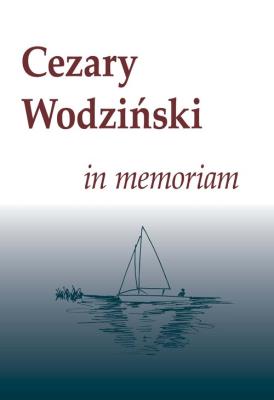 Cezary Wodziński in memoriam. Wydawca: IFiS PAN. SmakLiter.pl Opakowanie Cezary Wodziński in memoriam