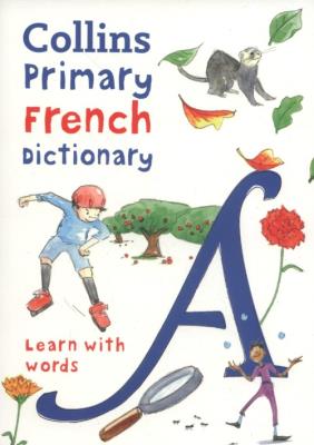 Okładka książki Collins Primary French Dictionary: Learn with words