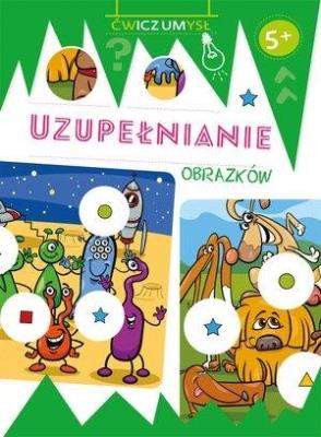 Okładka książki Ćwicz umysł. Uzupełnianie obrazków