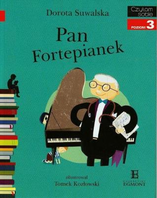 Czytam sobie - Pan Fortepianek. Autor: Suwalska Dorota. SmakLiter.pl Okładka książki Czytam sobie - Pan Fortepianek