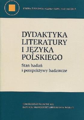 Okładka książki Dydaktyka literatury i języka polskiego / KUL