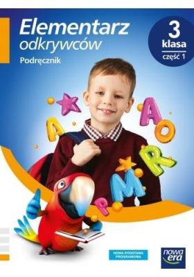 Elementarz odkrywców 3 Podręcznik cz.1 NE. Autor: Stępień Barbara, Hryszkiewicz Ewa, Winiecka-Nowak Joanna. SmakLiter.pl Okładka książki Elementarz odkrywców 3 Podręcznik cz.1 NE