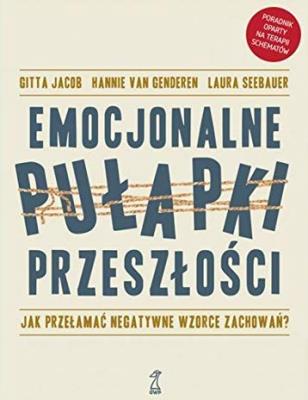 Okładka książki Emocjonalne pułapki przeszłości