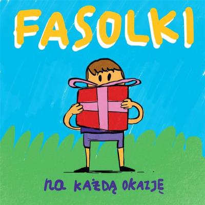 Fasolki na każdą okazję. Autor: Fasolki. SmakLiter.pl Okładka książki Fasolki na każdą okazję