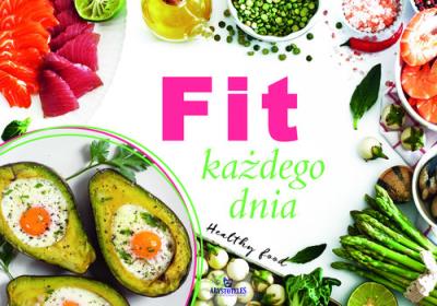 Fit każdego dnia. Autor: Kępa Marta. SmakLiter.pl Okładka książki Fit każdego dnia