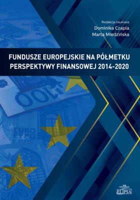Okładka książki Fundusze europejskie na półmetku perspektywy finansowej 2014-2020