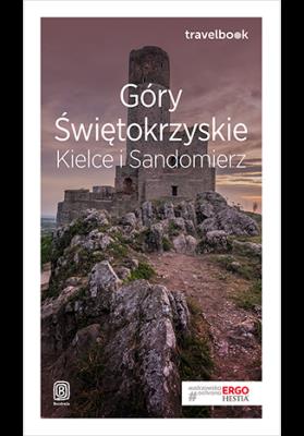 Góry Świętokrzyskie Kielce i Sandomierz Travelbook. Autor: Bzowski Krzysztof. SmakLiter.pl Okładka książki Góry Świętokrzyskie Kielce i Sandomierz Travelbook