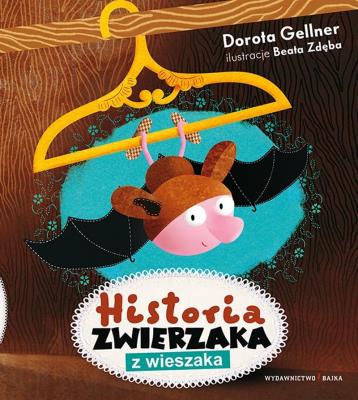 HISTORIA ZWIERZAKA Z WIESZAKA. Autor: Dorota Gellner, Beata Zdęba. SmakLiter.pl Okładka książki HISTORIA ZWIERZAKA Z WIESZAKA