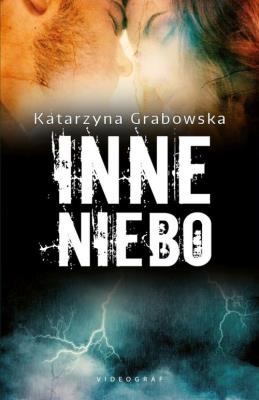 Inne niebo. Autor: Katarzyna Grabowska. SmakLiter.pl Okładka książki Inne niebo