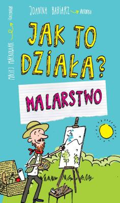 Okładka książki Jak to działa? Malarstwo