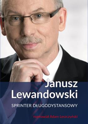 JANUSZ LEWANDOWSKI SPRINTER DŁUGODYSTANSOWY. Autor: JANUSZ LEWANDOWSKI, Leszczyński Adam. SmakLiter.pl Okładka książki JANUSZ LEWANDOWSKI SPRINTER DŁUGODYSTANSOWY