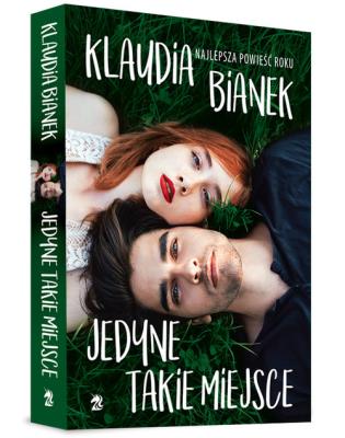 Jedyne takie miejsce. Autor: Bianek Klaudia. SmakLiter.pl Okładka książki Jedyne takie miejsce