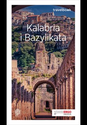 KALABRIA I BAZYLIKATA TRAVELBOOK. Autor: Beata Pomykalska, Paweł Pomykalski. SmakLiter.pl Okładka książki KALABRIA I BAZYLIKATA TRAVELBOOK