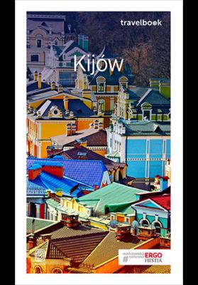 KIJÓW TRAVELBOOK. Autor: Adam Dylewski     Aleksander Strojny     Oleg Aleksejczuk, Andrzej Kłopotowski. SmakLiter.pl Okładka książki KIJÓW TRAVELBOOK