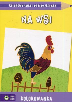 Okładka książki Kolorowy świat przedszkolaka Na wsi