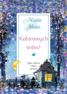 Kolorowych snów!. Autor: Mauro Isabel. SmakLiter.pl Okładka książki Kolorowych snów!