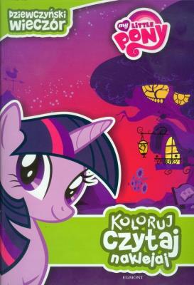 Koloruj, czytaj, naklejaj - Mój kucyk Pony. Autor: Opracowanie zbiorowe. SmakLiter.pl Okładka książki Koloruj, czytaj, naklejaj - Mój kucyk Pony