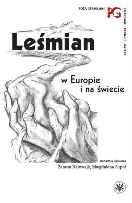 Leśmian w Europie i na świecie. Autor: Nalewajk Żaneta, Supeł Magdalena. SmakLiter.pl Okładka książki Leśmian w Europie i na świecie