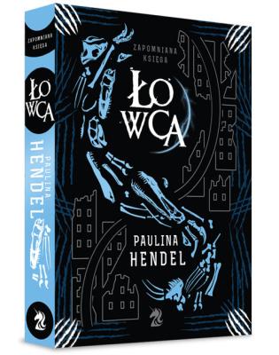 Łowca. Autor: Hendel Paulina. SmakLiter.pl Okładka książki Łowca