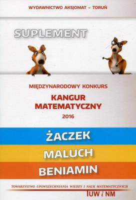 Mat. z wesołym kangurem - Suplement 2016- Żaczek... Autor: praca zbiorowa. SmakLiter.pl Okładka książki Mat. z wesołym kangurem - Suplement 2016- Żaczek..