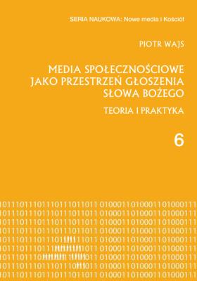 Okładka książki Media społecznościowe jako przestrzeń głoszenia słowa Bożego Teoria i praktyka