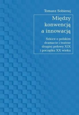 Okładka książki Między konwencją a innowacją