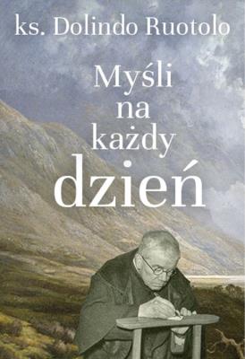 MYŚLI NA KAŻDY DZIEŃ. Autor: ks. Dolindo Ruotolo. SmakLiter.pl Okładka książki MYŚLI NA KAŻDY DZIEŃ