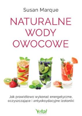 Okładka książki Naturalne wody owocowe