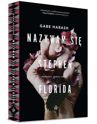 Nazywam się Stephen Florida. Autor: Gabe Habash. SmakLiter.pl Okładka książki Nazywam się Stephen Florida
