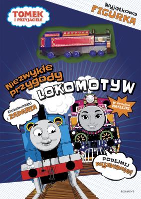 NIEZWYKŁE PRZYGODY LOKOMOTYW TOMEK I PRZYJACIELE. Autor: Opracowanie zbiorowe. SmakLiter.pl Okładka książki NIEZWYKŁE PRZYGODY LOKOMOTYW TOMEK I PRZYJACIELE