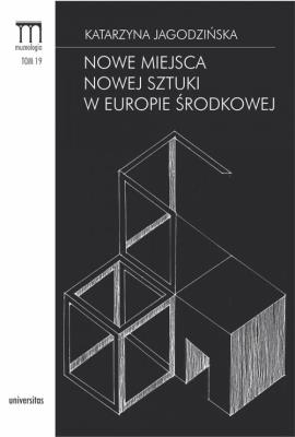 Okładka książki Nowe miejsca nowej sztuki w Europie Środkowej