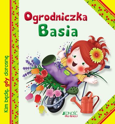 Okładka książki Ogrodniczka Basia