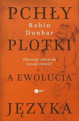 Pchły, plotki a ewolucja języka. Autor: Robin Dunbar. SmakLiter.pl Okładka książki Pchły, plotki a ewolucja języka