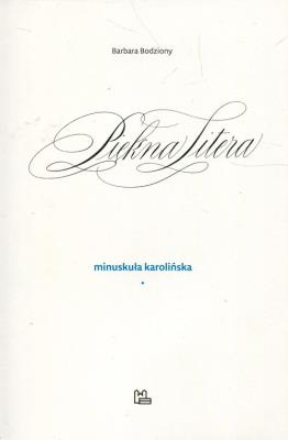 Okładka książki Piękna Litera Minuskuła karolińska