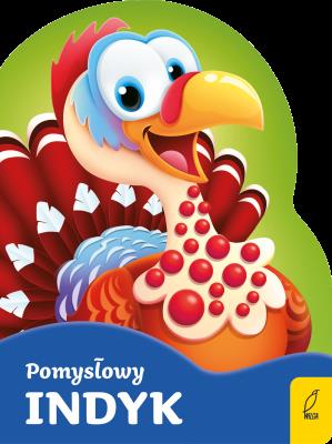 POMYSŁOWY INDYK WYKROJNIK. Autor: Opracowanie zbiorowe. SmakLiter.pl Okładka książki POMYSŁOWY INDYK WYKROJNIK